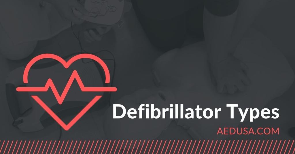 Defibrillator Types and Uses