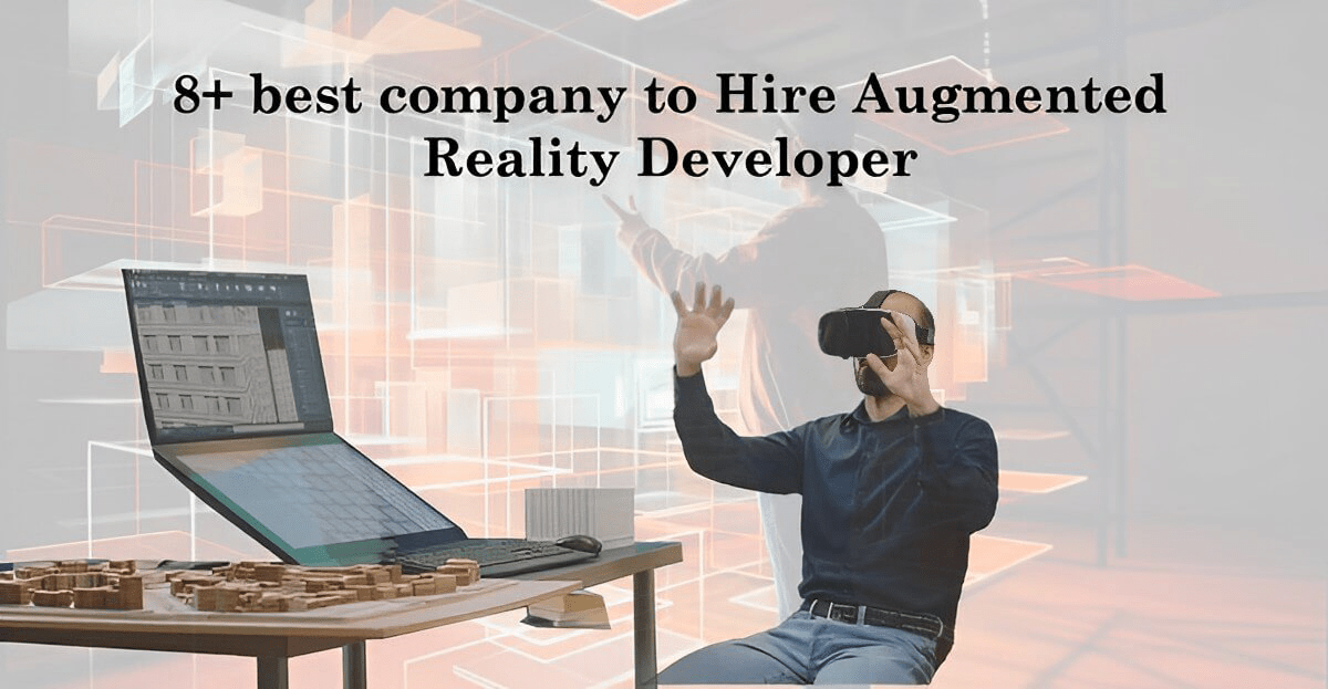 8+ Best Company to Hire the best Augmented Reality developers