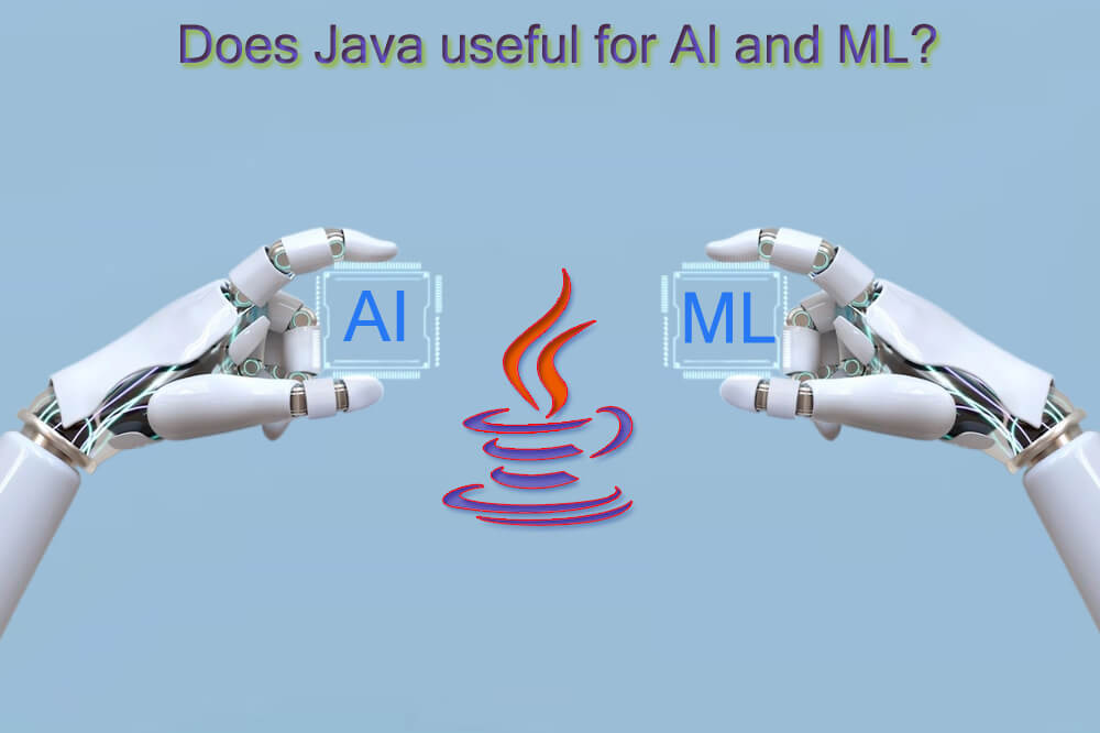 Does Java good for Machine Learning and Artificial Intelligence?