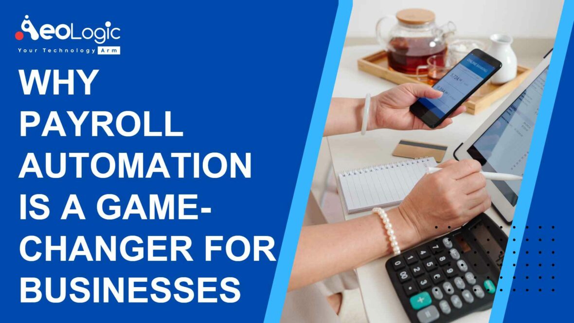 Why Payroll Automation is a Gamechanger for Businesses