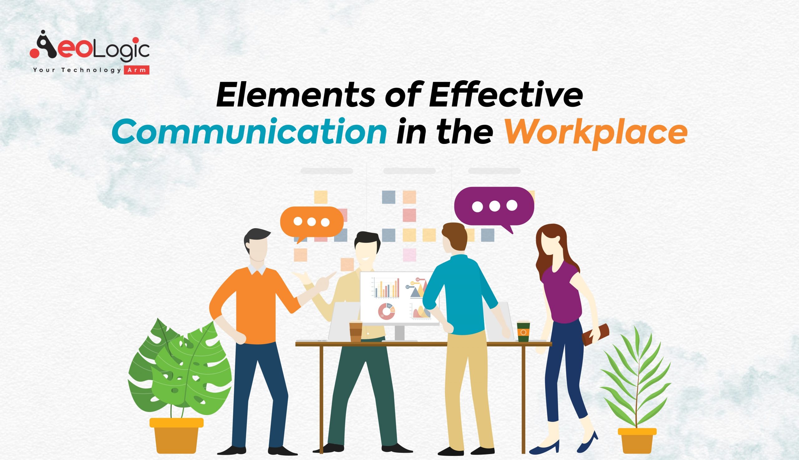 Elements of Effective Communication in the Workplace Aeologic Blog