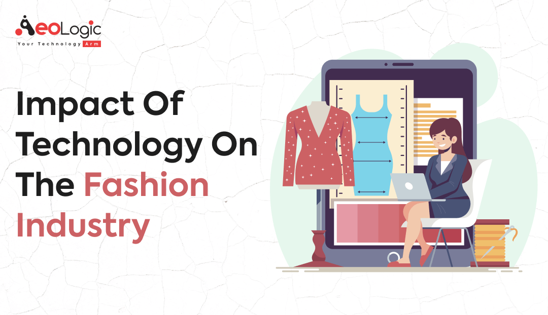 Impact of Technology on the Fashion Industry Aeologic Blog