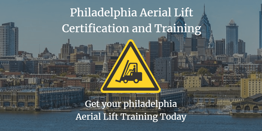 Philadelphia Aerial Lift Training and Certification ALC