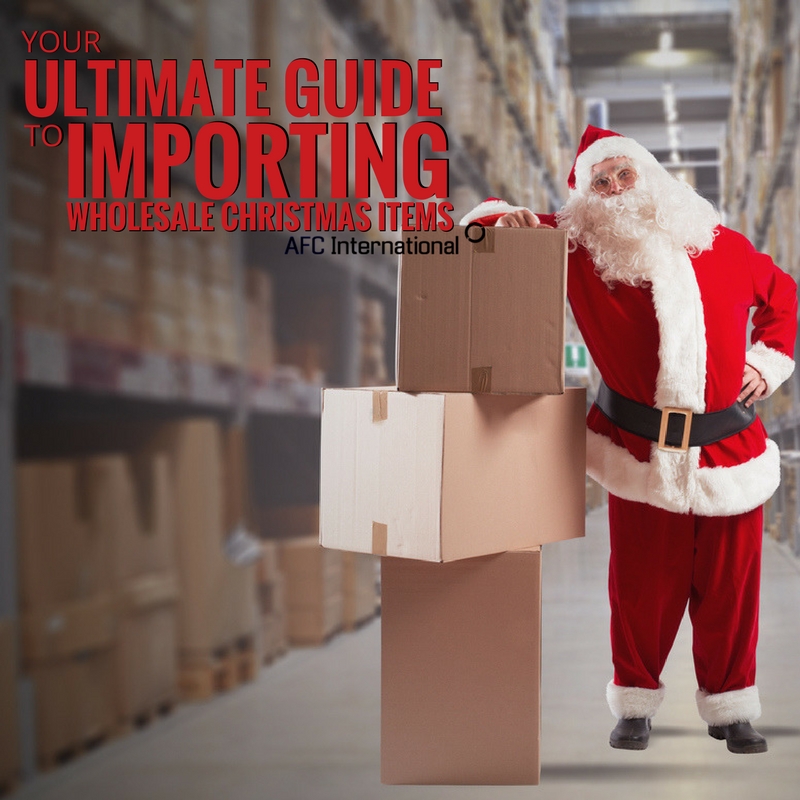 Your Ultimate Guide to Importing Wholesale Christmas Items