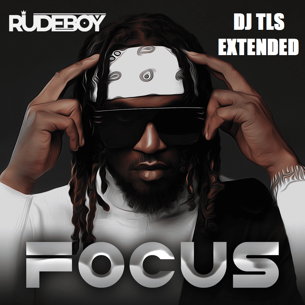 RudeBoy Focus (DJ TLS Extended) (Mp3 Download)