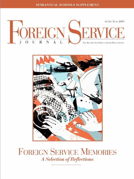 The Foreign Service Journal June 2009 American Foreign Service