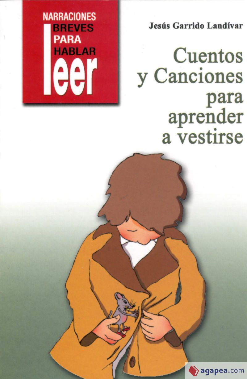 CUENTOS Y CANCIONES PARA APRENDER A VESTIRSE Agapea Libros Urgentes