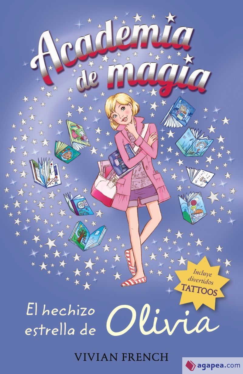 ACADEMIA DE MAGIA 6. EL HECHIZO ESTRELLA DE OLIVIA Agapea Libros Urgentes