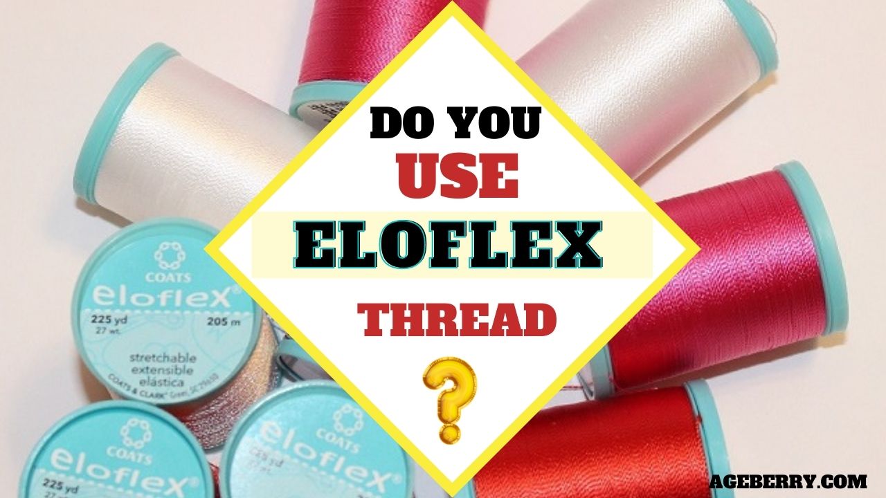 How to use Eloflex an innovative stretchable sewing thread from Coats