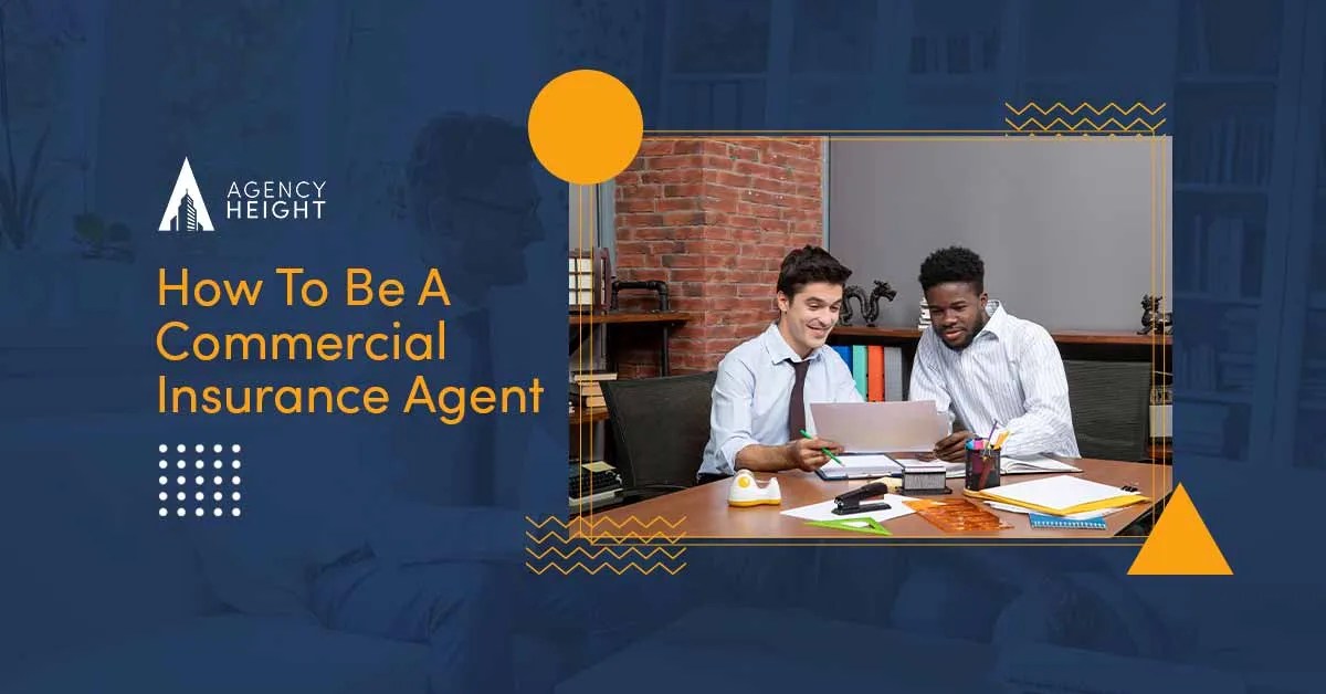 Commercial Insurance Agent How to One Agency Height
