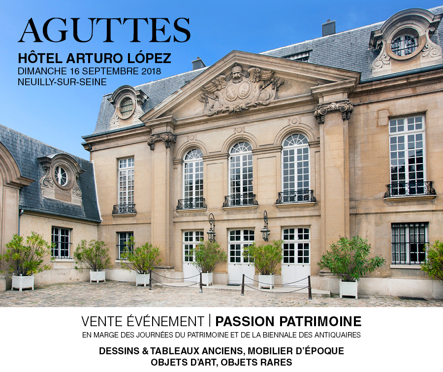 PASSION PATRIMOINE • VENTE ÉVÉNEMENT Aguttes