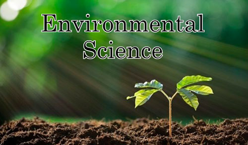 What is Environmental Science? Definition, Topics, Books, Career, etc