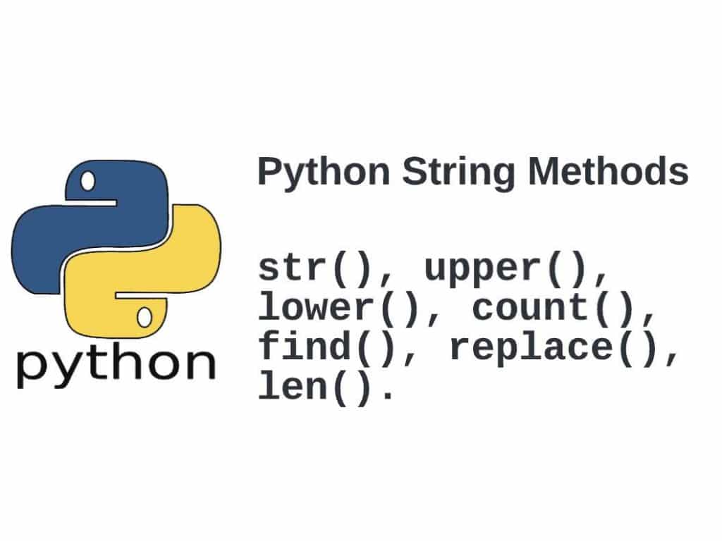 What Are Python String Methods? Artificial Intelligence