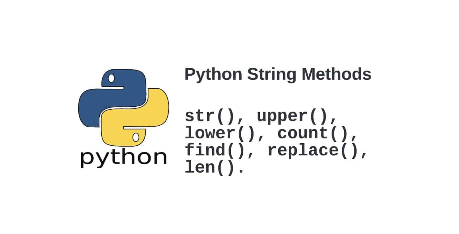 What Are Python String Methods? Artificial Intelligence