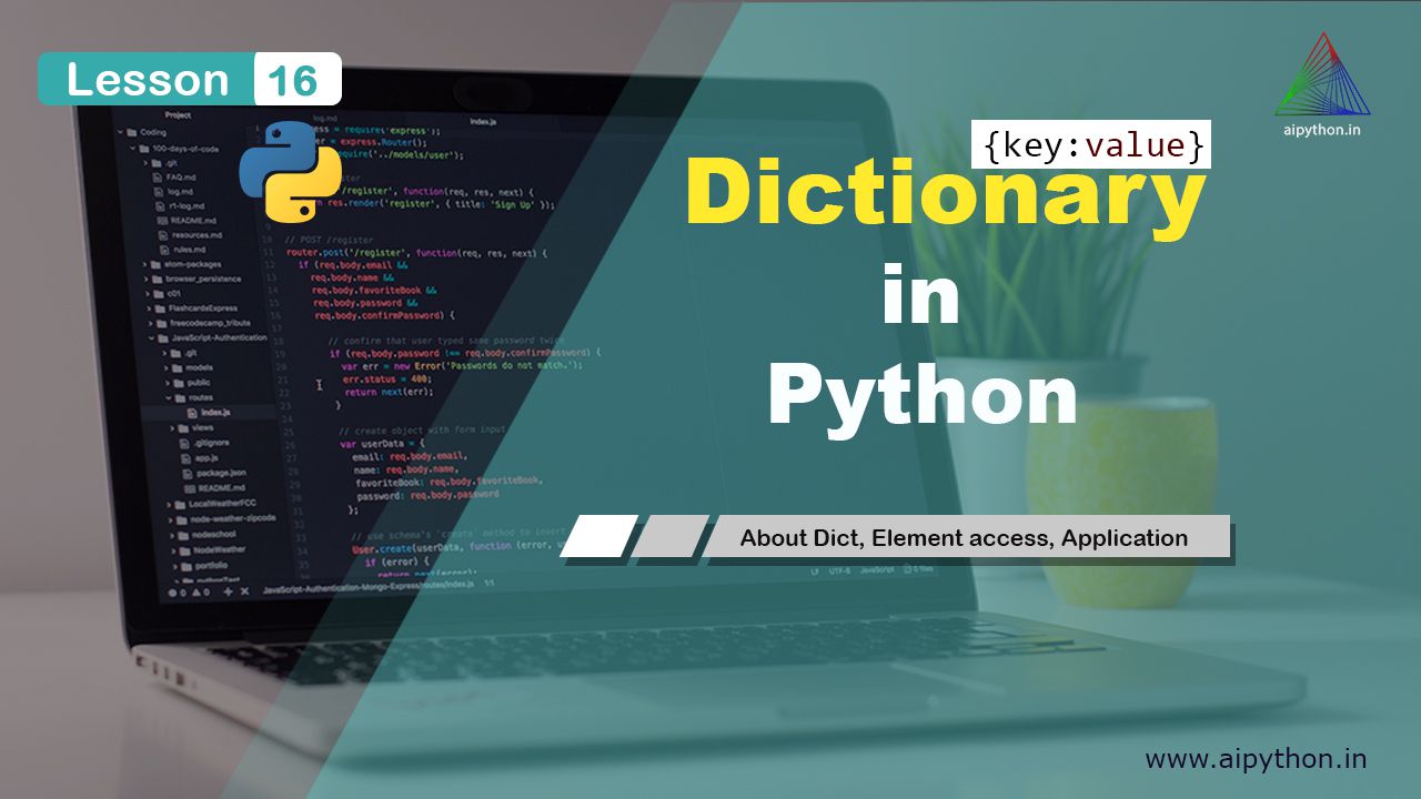 Learn everything about Python Dictionary in this tutorial aipython