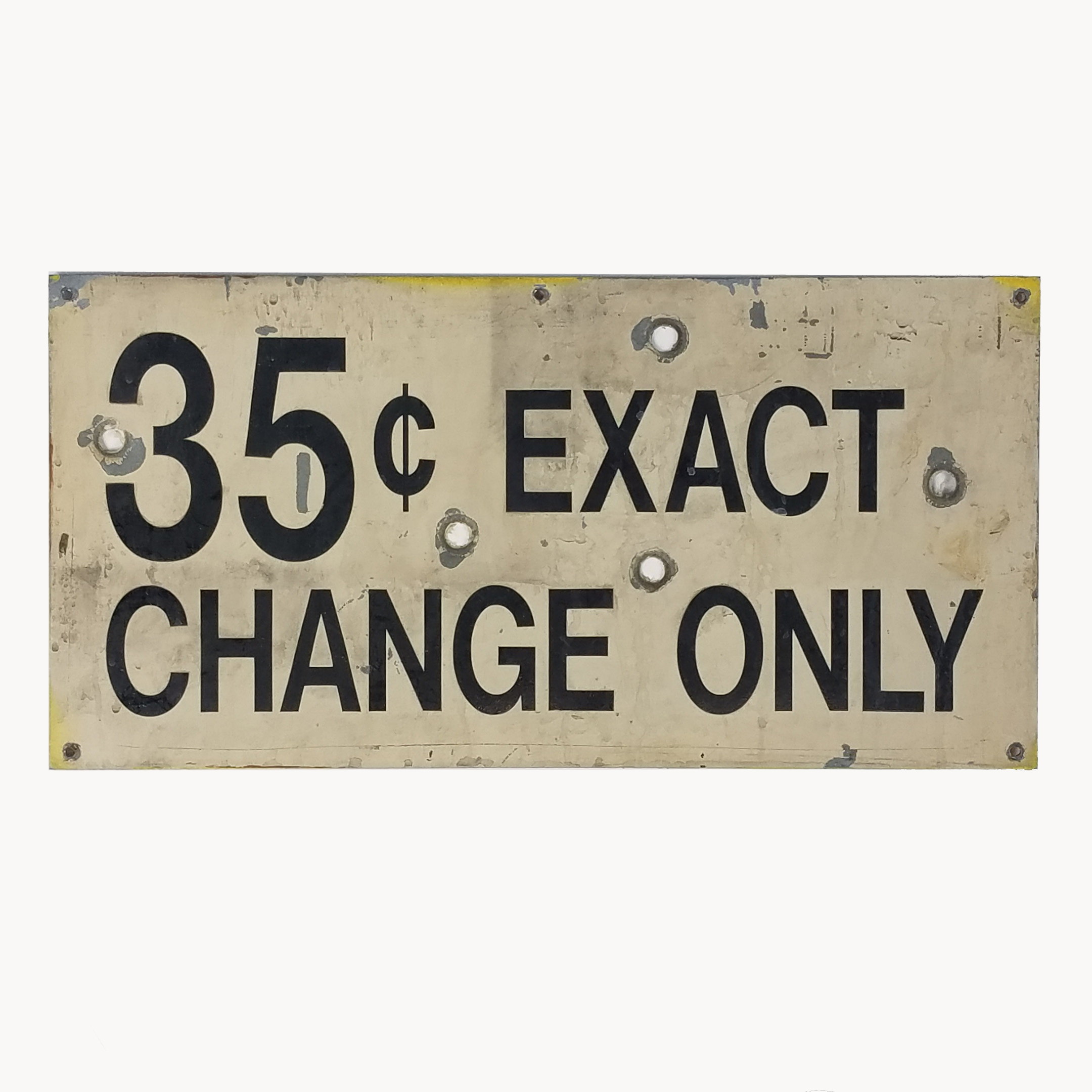 35 CENTS EXACT CHANGE ONLY SIGN / METAL 9??? X 18??? Air Designs
