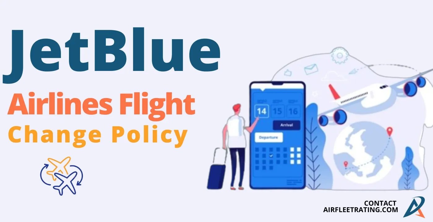 JetBlue Flight Change Policy Airfleetrating