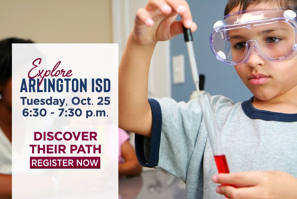 Explore Arlington ISD 2022 is Oct. 25 at 630 p.m.