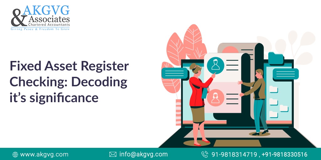 Fixed Asset Register Checking Decoding it’s significance
