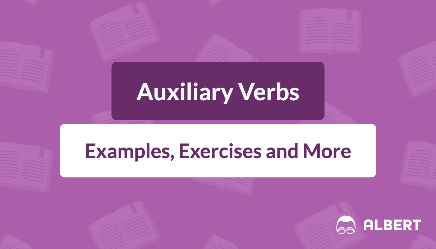 Auxiliary Verbs Definition, Examples, & Exercises Albert.io