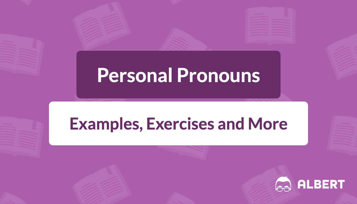 Personal Pronouns Definition, Examples, & Exercises Albert.io