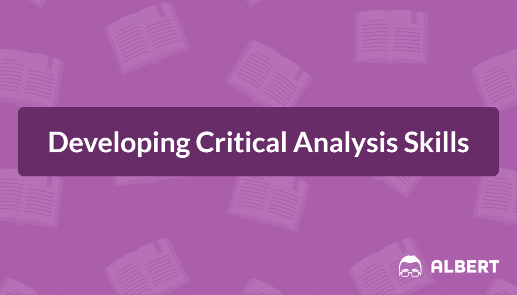 Developing Critical Analysis Skills Albert Resources