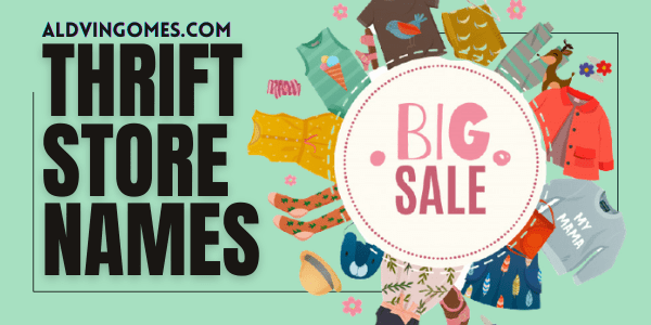 230+ Unique & Catchy Thrift Store Names You Can'tMiss