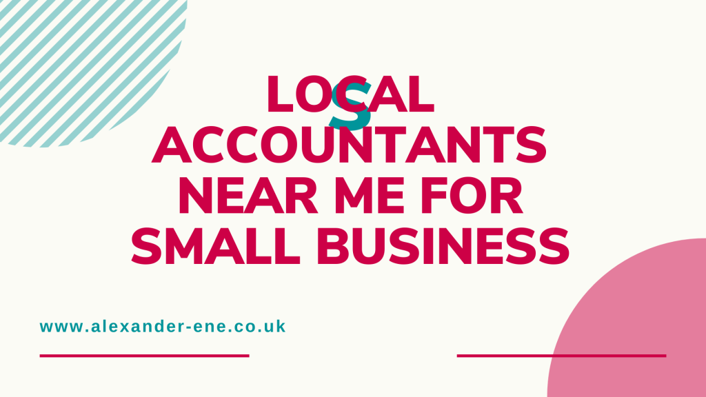 Local Accountants Near me For small business Alexander Ene