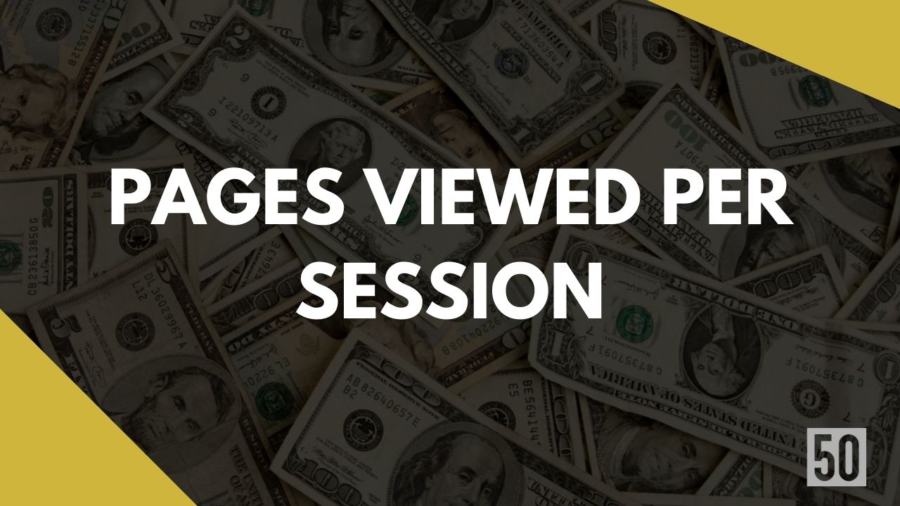 What is Pages Viewed per Session? What is the formula and why it is