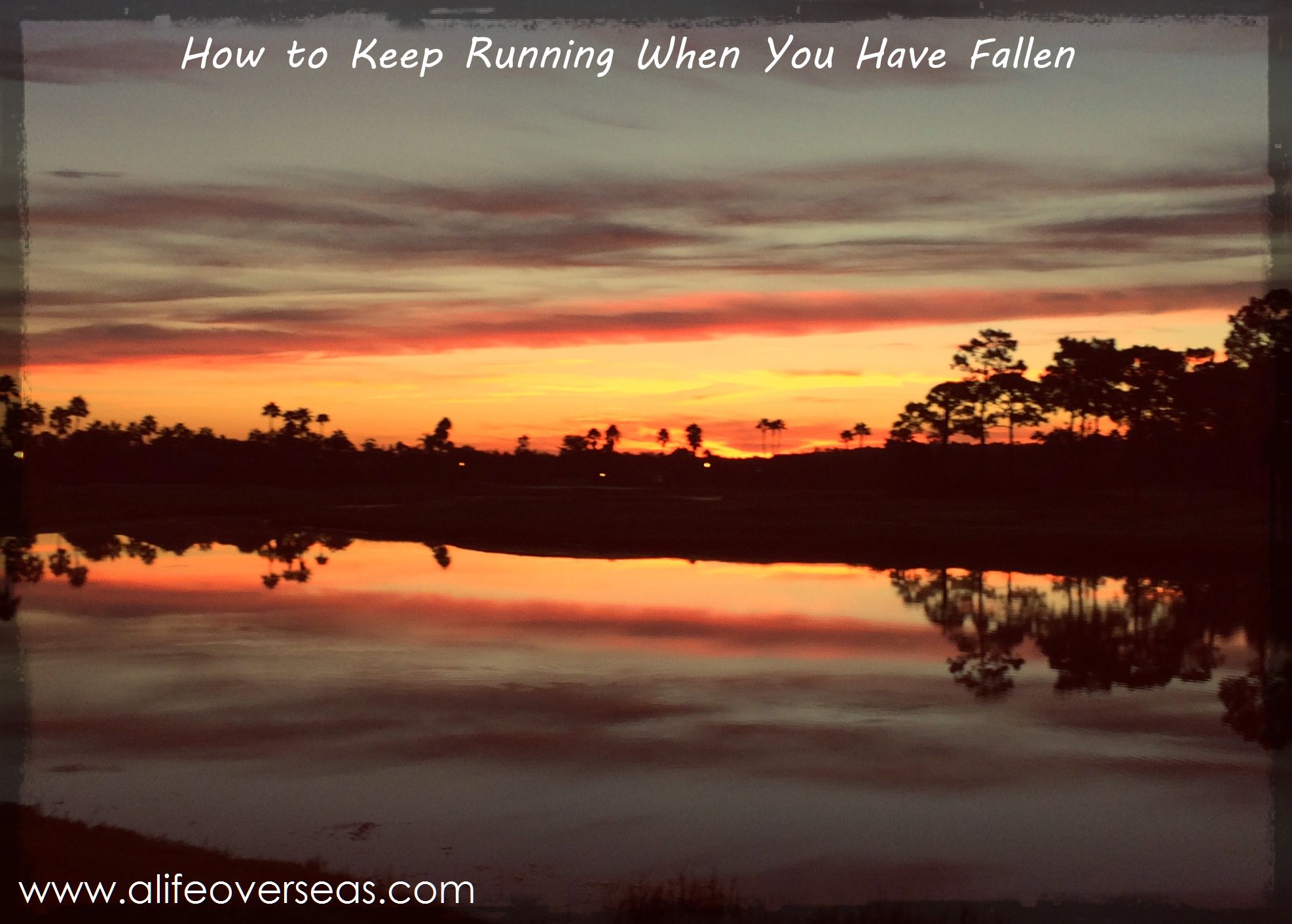 How To Keep Running When You Have Fallen