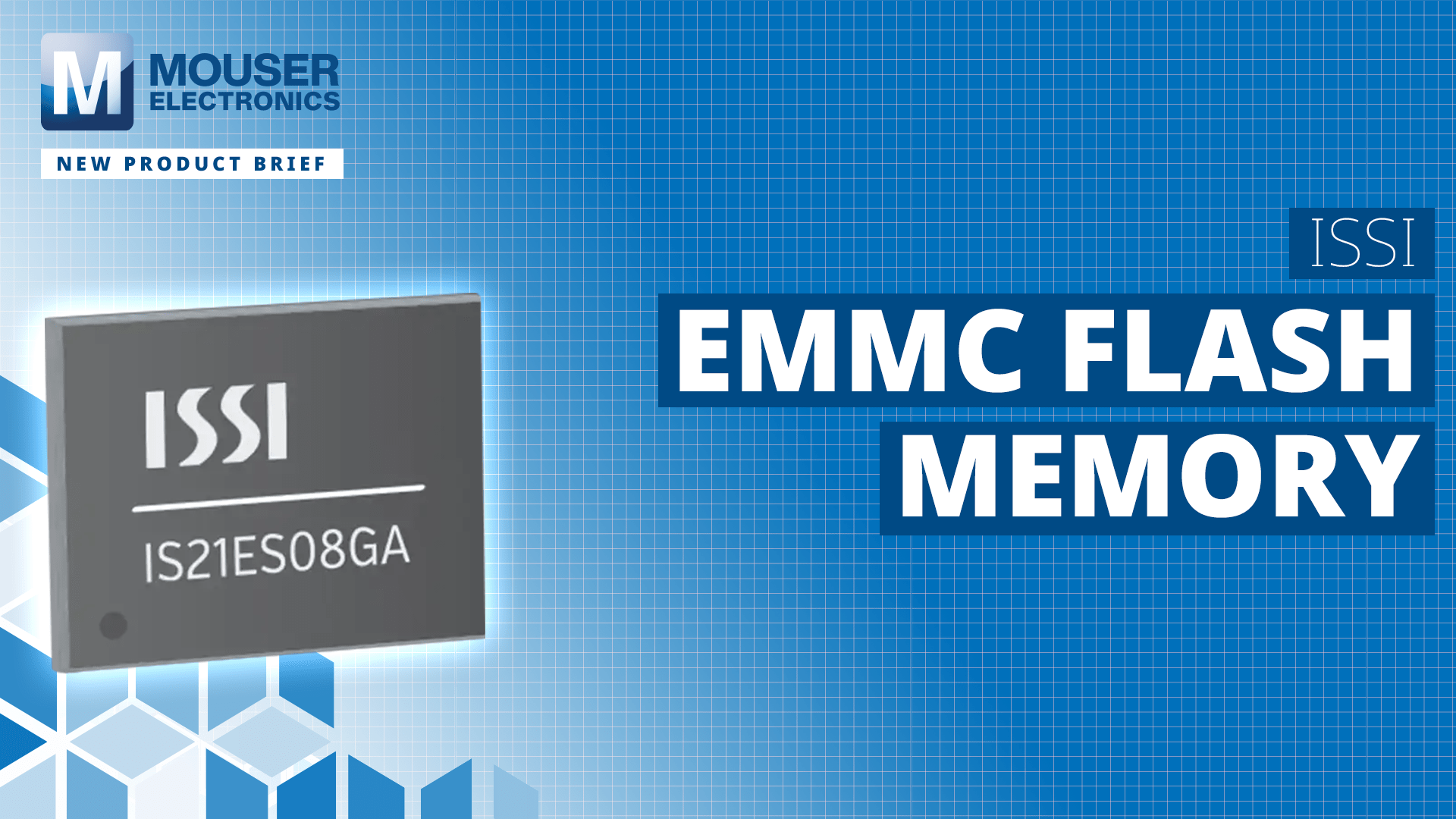 ISSI eMMC Flash Memory New Product Brief New Products
