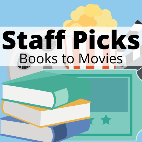 Staff Picks Books to Movies Allentown Public Library