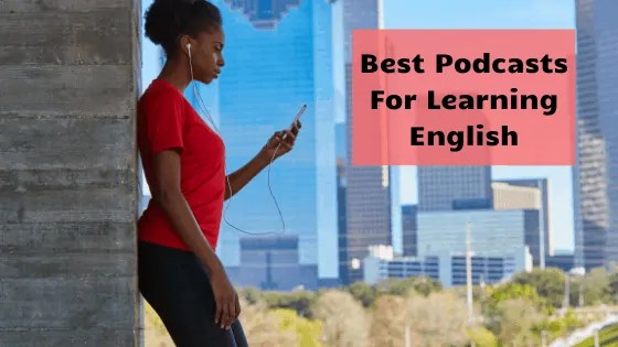 14 Best Podcasts for Learning English in 2020