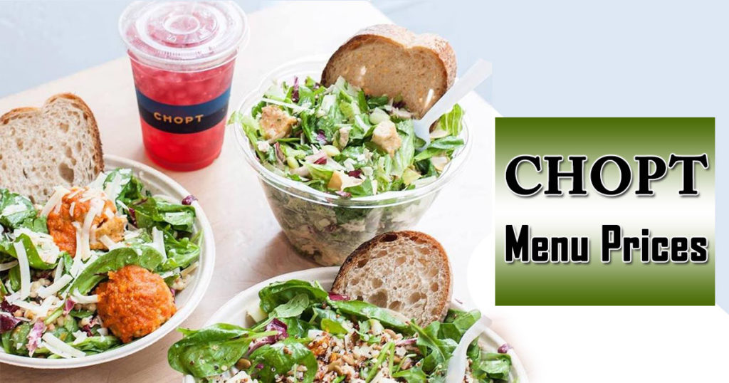 Chopt Menu Prices for Drinks, Sandwiches Chopt Salad Menu with Prices