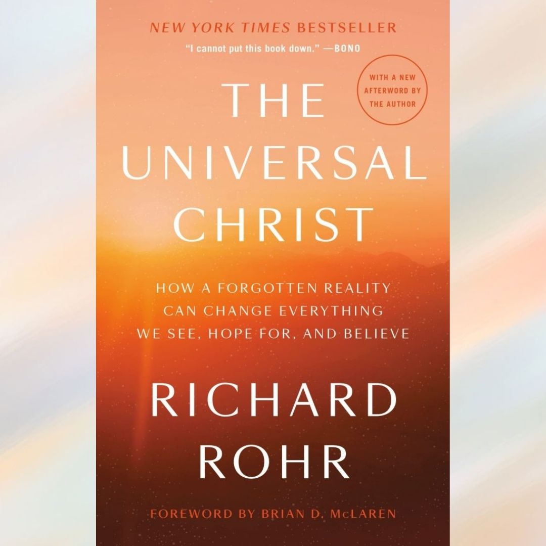 Universal Christ by Richard Rohr Book Review All Paths Divinity School
