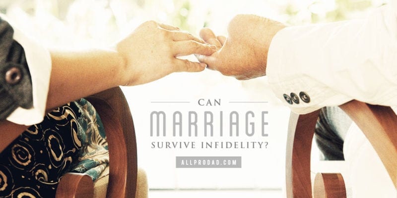 Can Marriage Survive Infidelity? All Pro Dad All Pro Dad