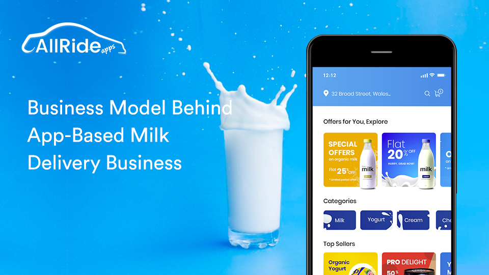 How To Make The Most Effective Business Model Of Milk Delivery App