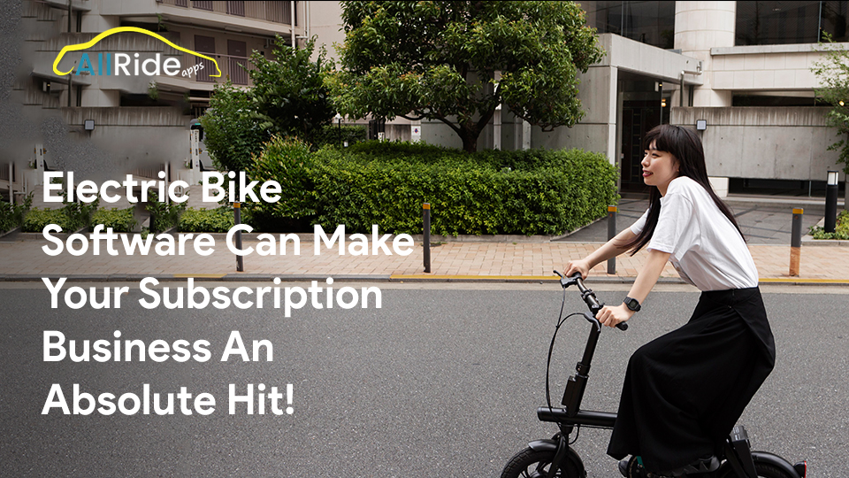 Make Your EBike Subscriptions Business Model Success With EBike