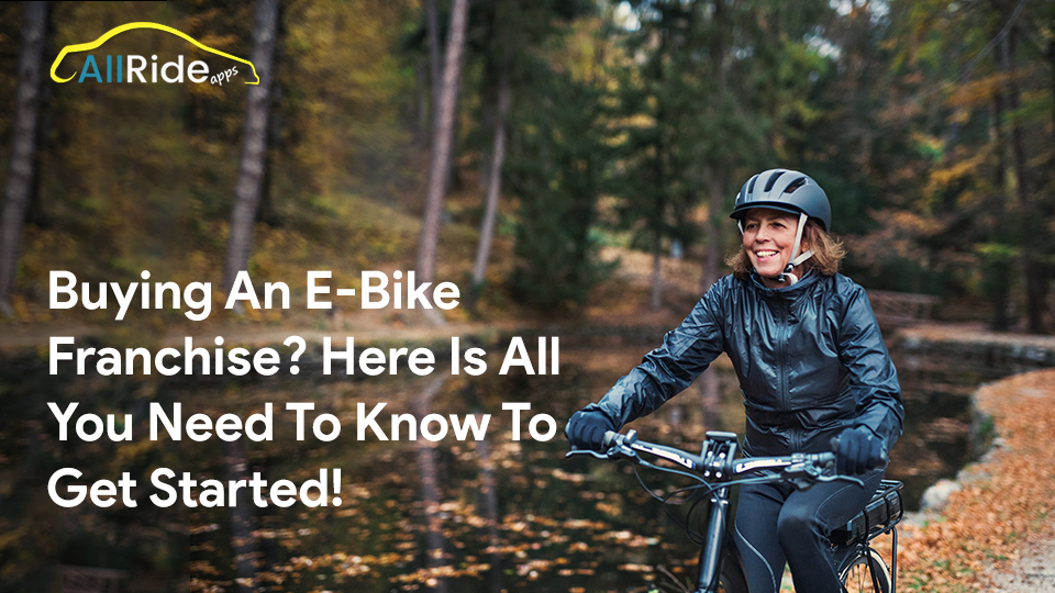 Your Ultimate Guide to Buying an Ebike Franchise AllRide Apps