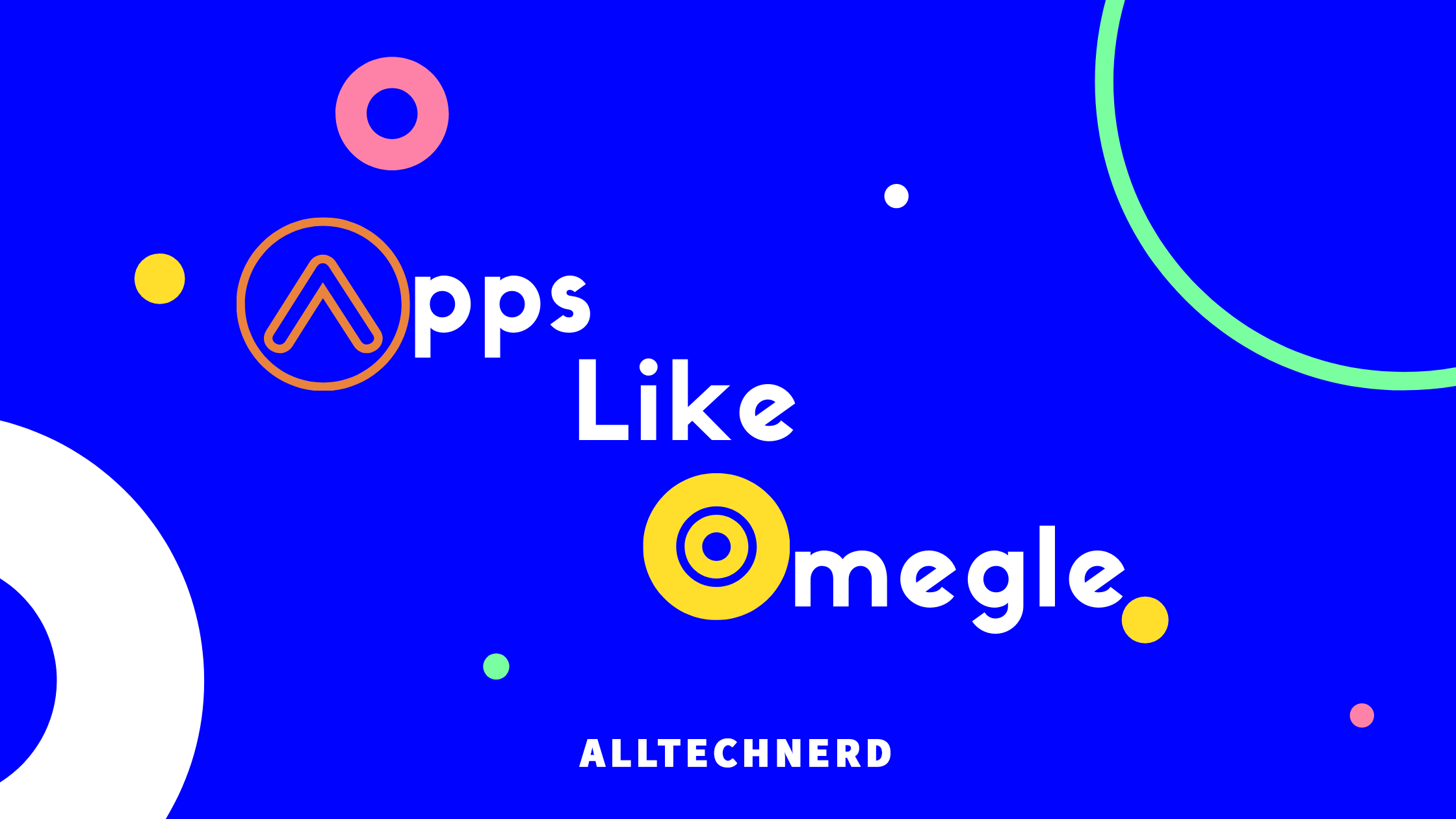 Best Apps like Omegle For Android All Tech Nerd