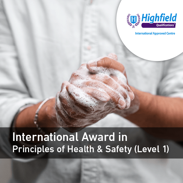 International Award in Principles of Health & Safety (Level 1