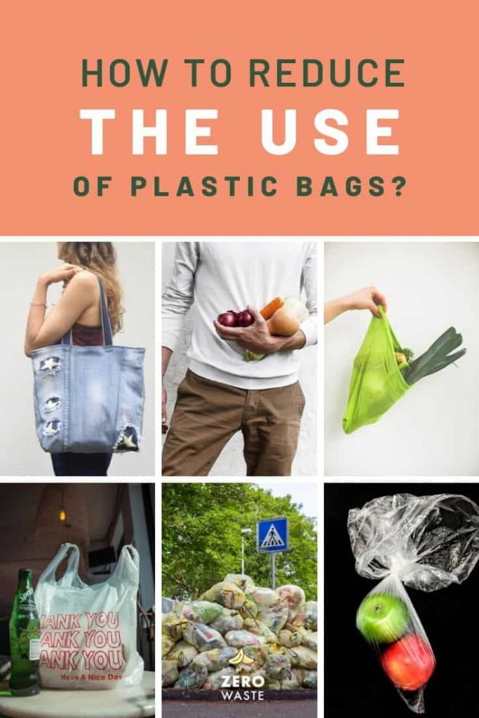 11 Ways To Reduce The Use Of Plastic Bags Almost Zero Waste