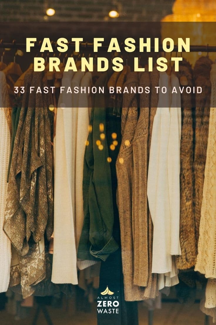 Fast Fashion Brands List To Avoid Almost Zero Waste