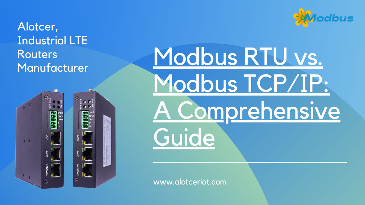 Modbus RTU vs Modbus TCP/IP un guide complet Alotcer