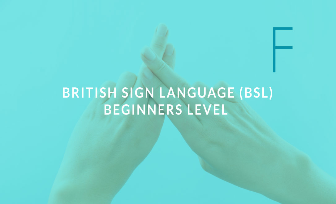 British Sign language Online Course & Certification