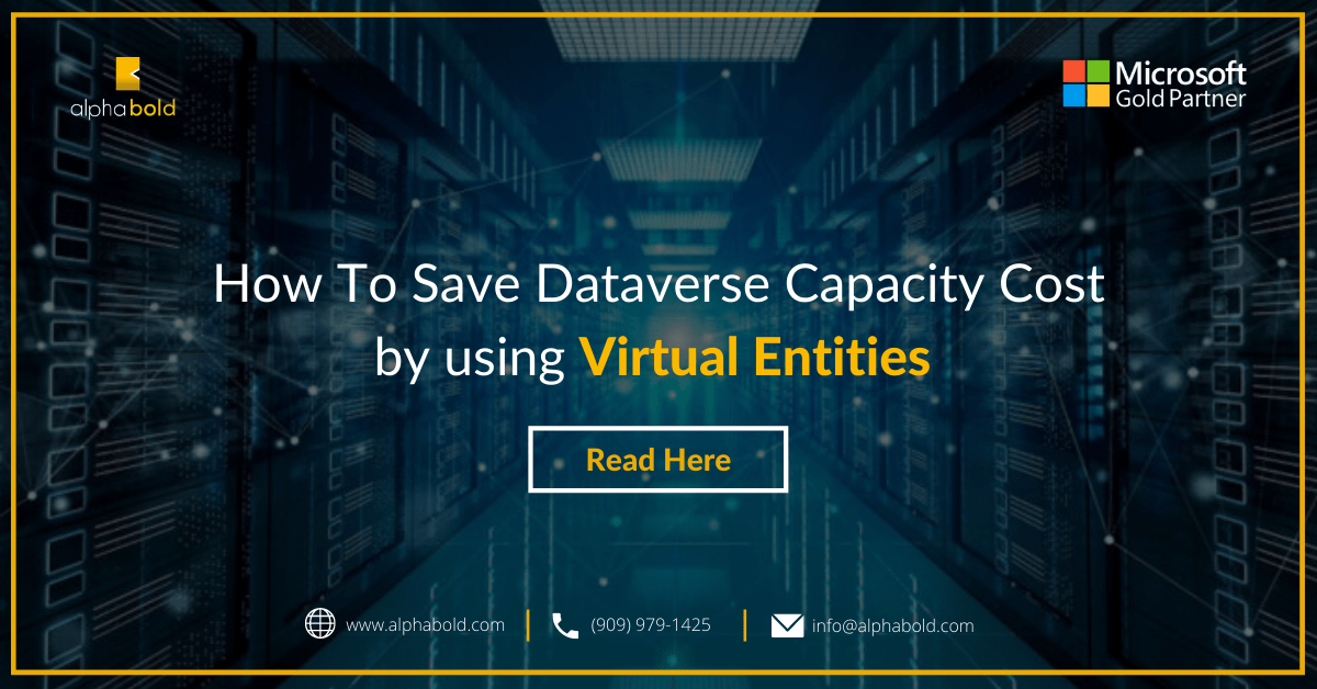 How To Save Dataverse Capacity Cost by using Virtual Entities