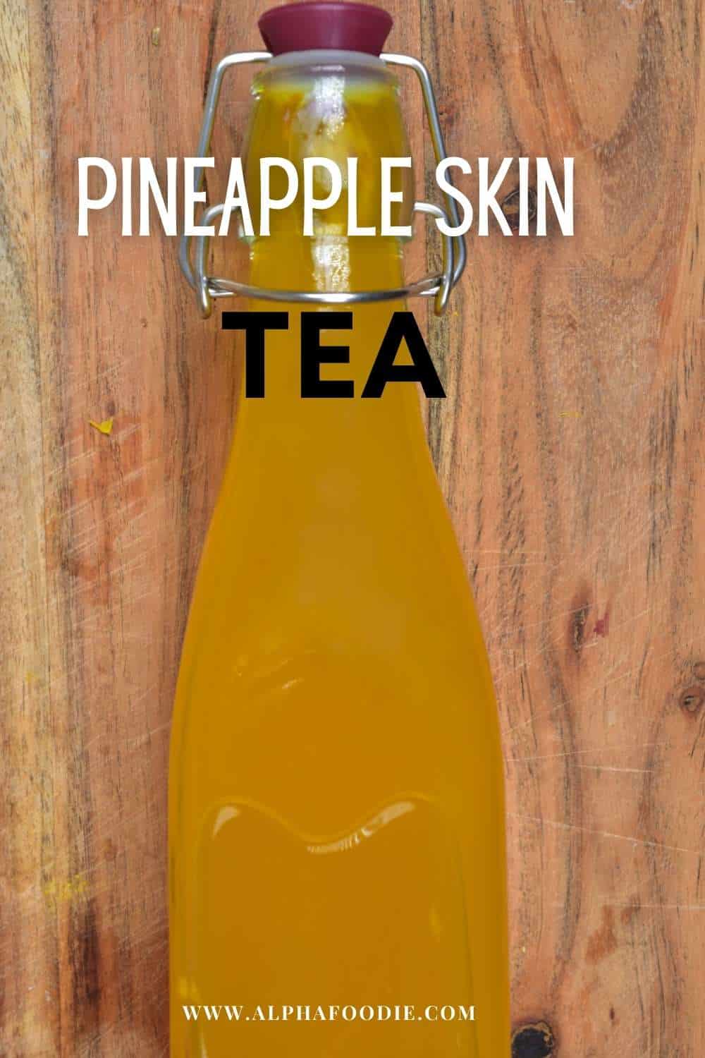 Pineapple Skin Tea (AntiInflammatory Tea) Alphafoodie