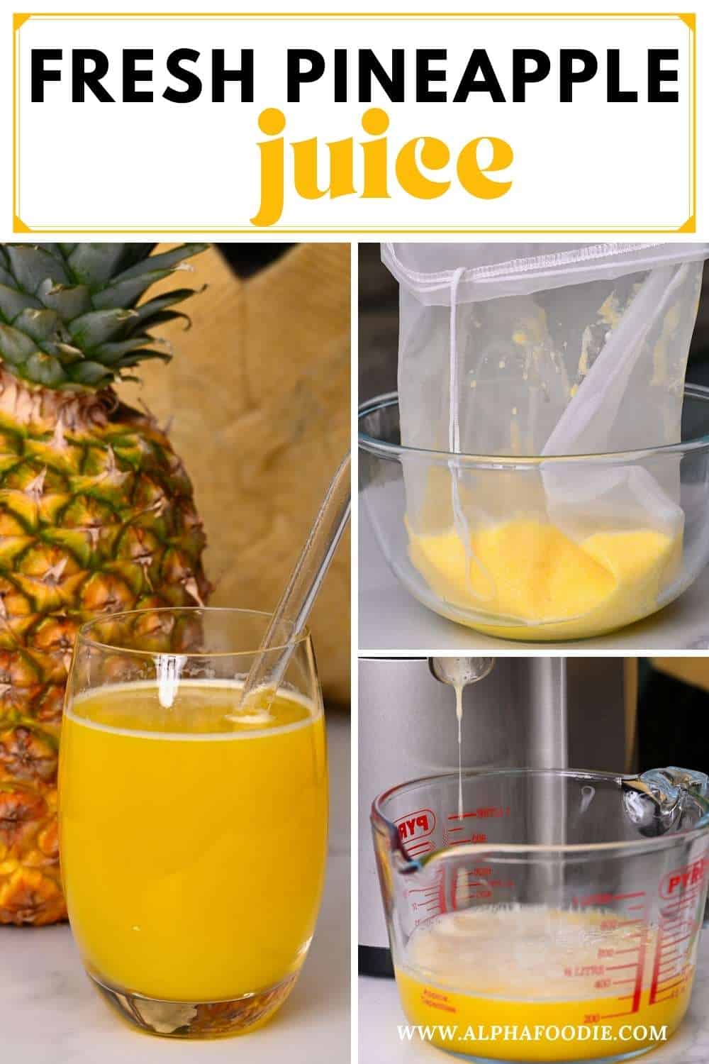 How To Make Pineapple Juice (With or Without Juicer) Alphafoodie
