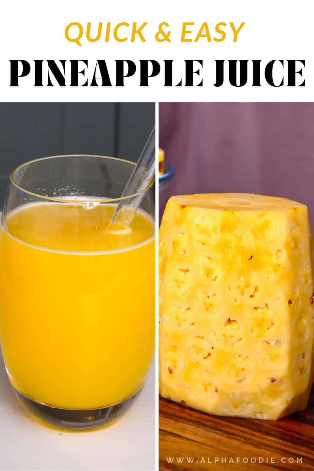 How To Make Pineapple Juice (With or Without Juicer) Alphafoodie