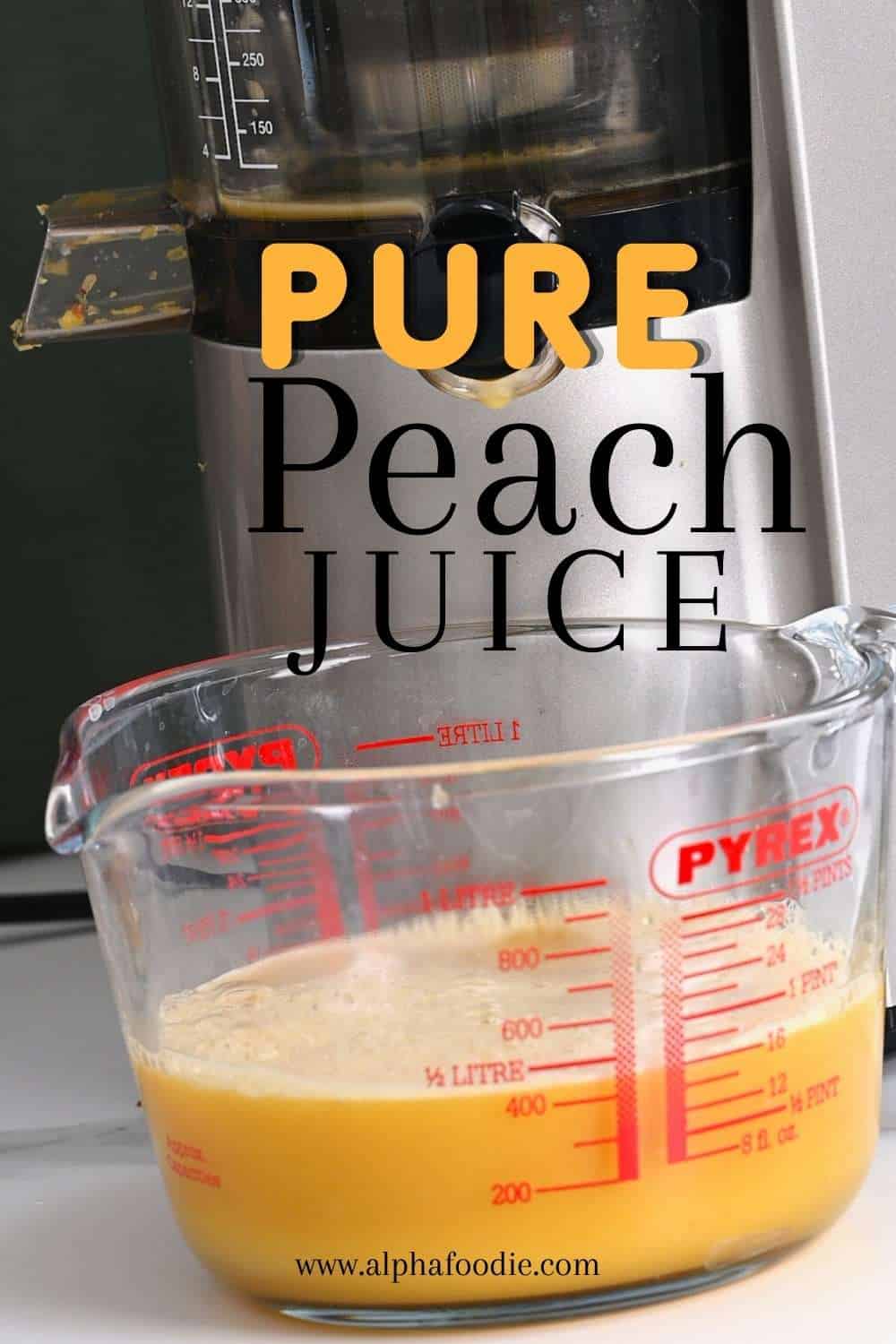 How to Make Peach Juice (Peach Nectar 2 Methods) Alphafoodie